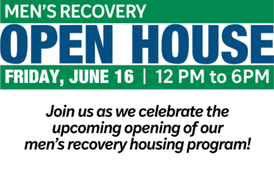 Open House for Men’s Recovery!
